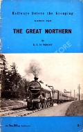 Book cover of Railways Before the Grouping - The Great Northern by WEIGHT, R.A.H. 